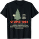 Stupid Tree Disc Golf for a King Of Disc Golf Fans T-Shirt - T-Shirt | Black