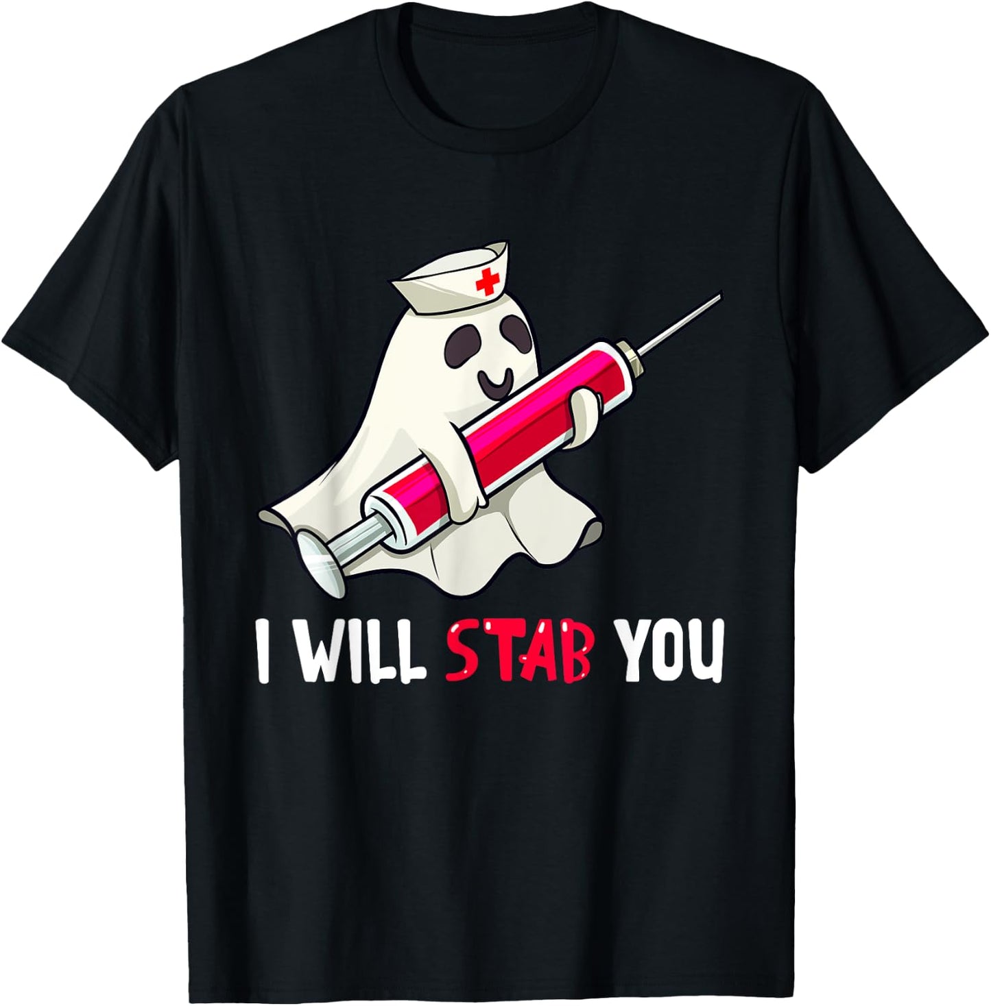 I Will Stab You Nurse Ghost Boo Funny Halloween Nursing RN T-Shirt - T-Shirt | Black