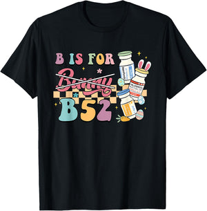 Nurse B Is For B52 ER Easter Benadryl Haldol Pharmacology T-Shirt - T-Shirt | Black