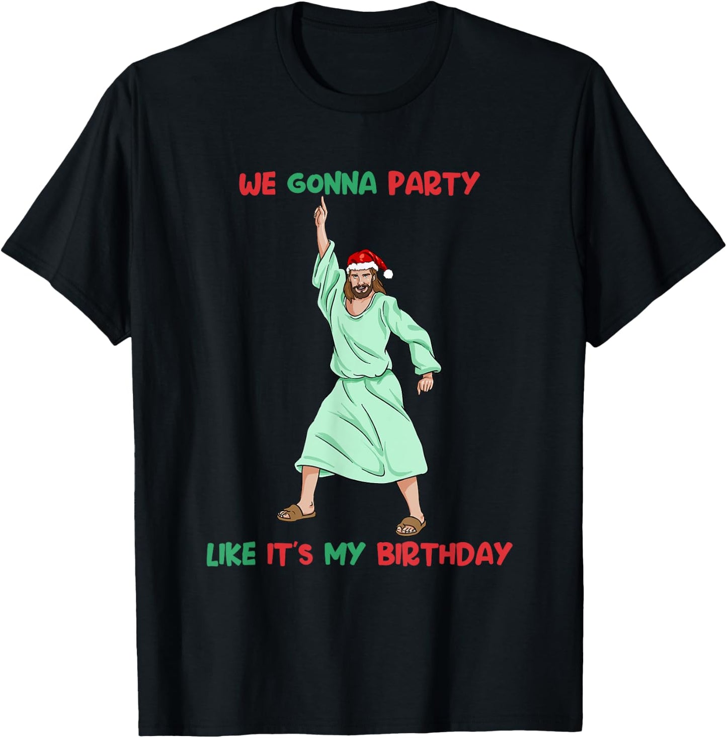 Jesus Christmas Birthday Shirt Party Like It's My Birthday T-Shirt - T-Shirt | Black
