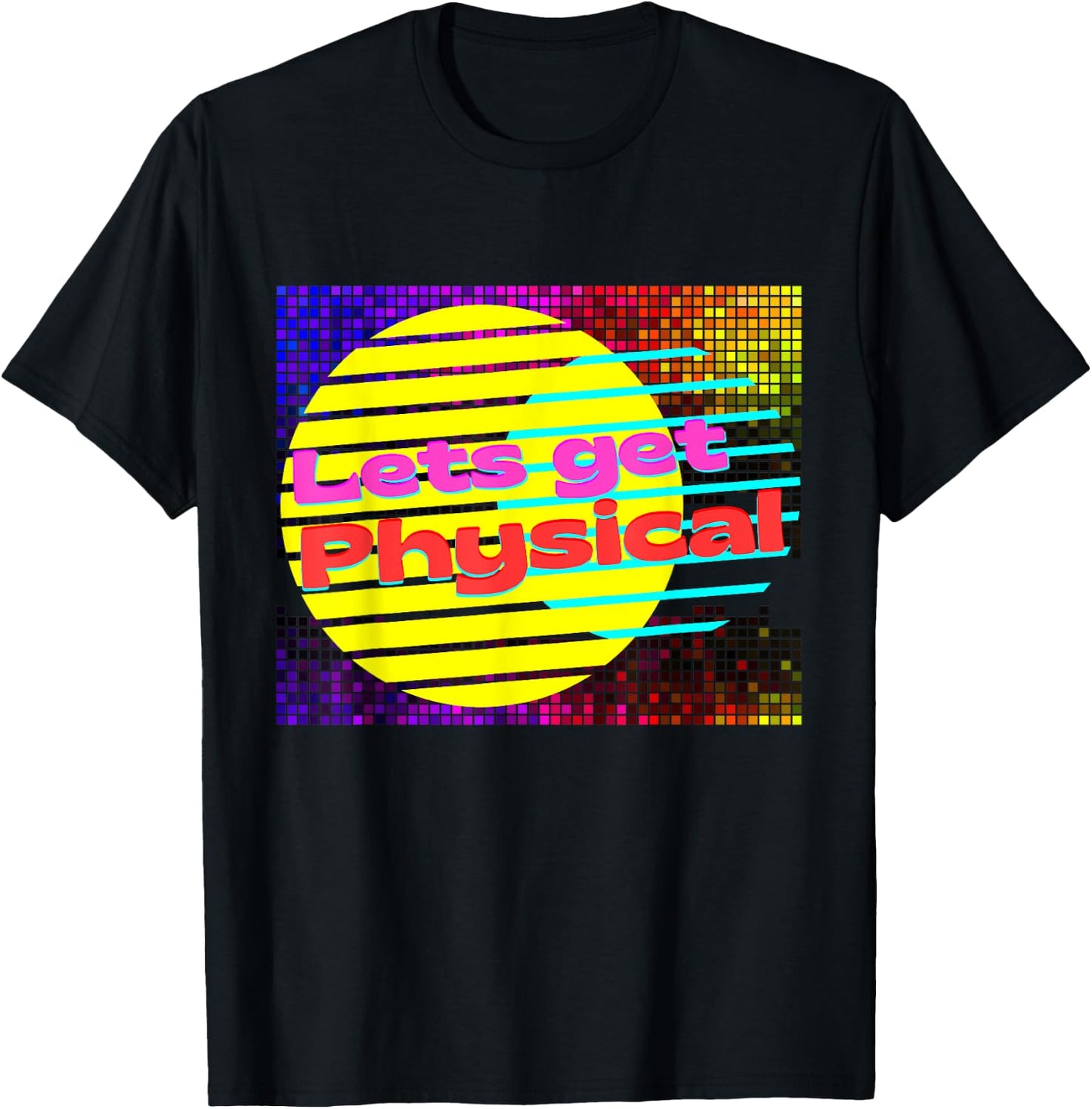 Lets Get Physical Workout Gym Rad 80s T-Shirt - T-Shirt | Black