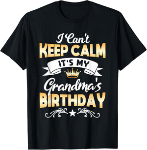 It's My Grandma's Birthday Shirt I Can't Keep Calm Grandma T-Shirt - T-Shirt | Black