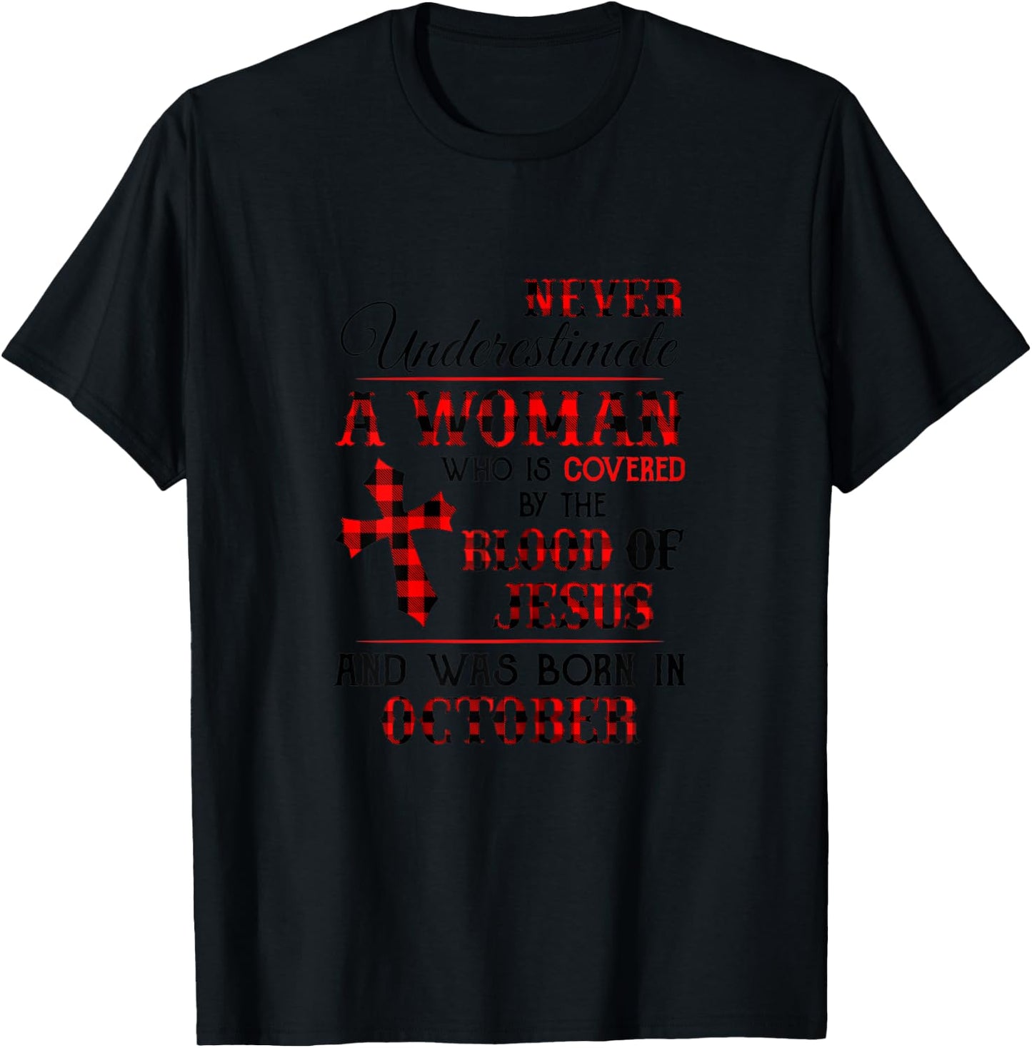 Covered By The Blood Of Jesus And Was Born In October T-Shirt - T-Shirt | Black