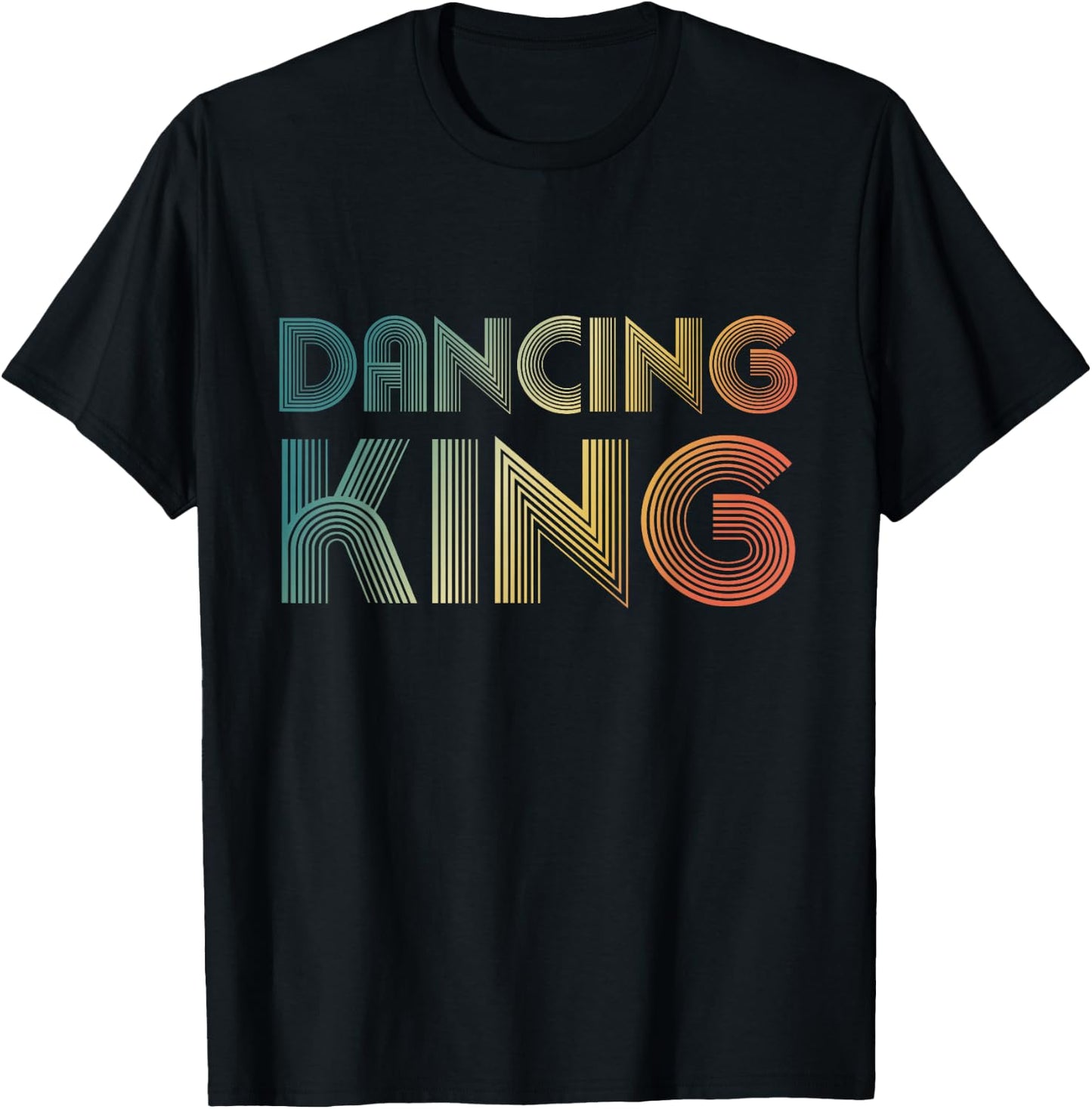 Dancing King, Funky Vintage 70s 80s For Dance Parties T-Shirt - T-Shirt | Black