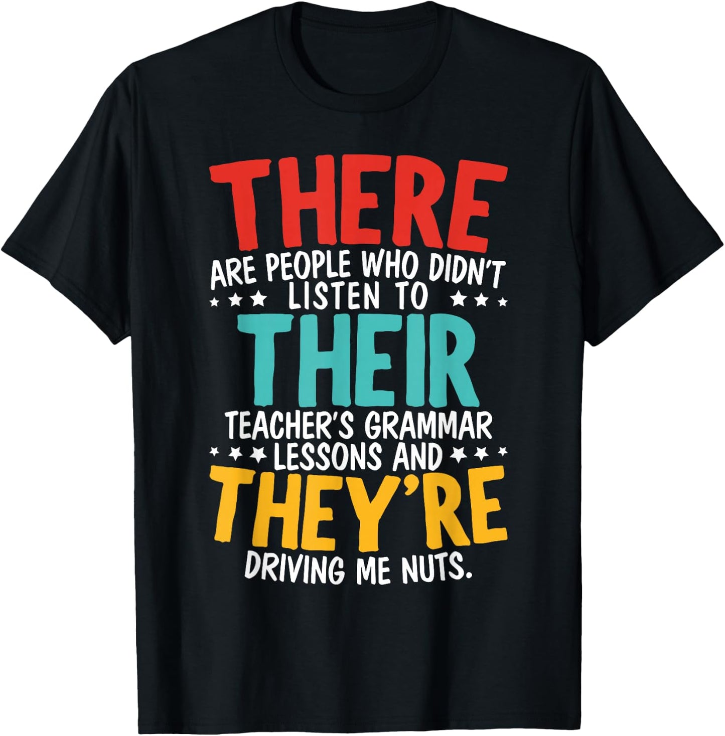 There Their They're Grammar Nazy Proper English Writing T-Shirt - T-Shirt | Black