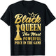 Black Queen The Most Powerful Piece in The Game Women Girl Small T-Shirt - T-Shirt | Black
