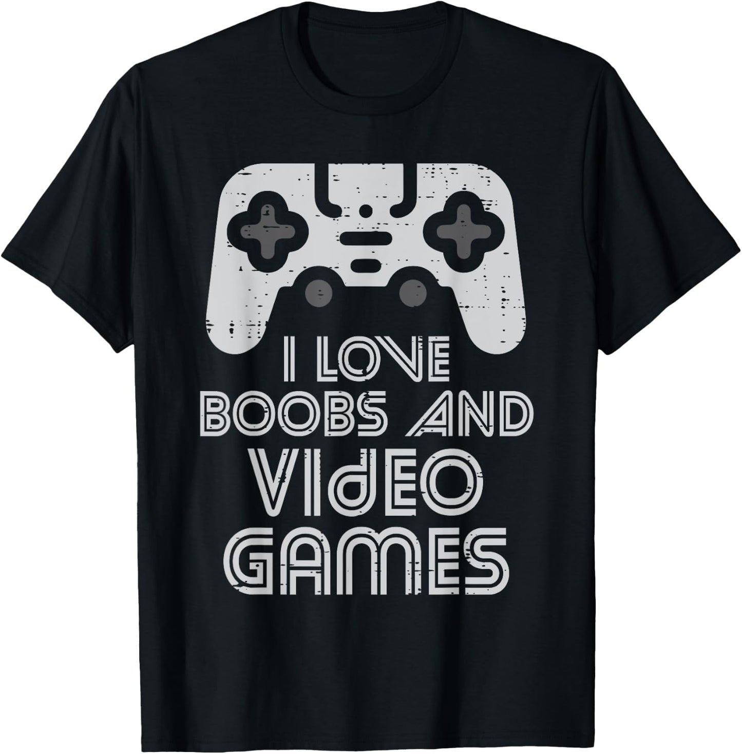 I Love Boobs And Video Games Funny Gaming Gamer Adult Men T-Shirt - T-Shirt | Black