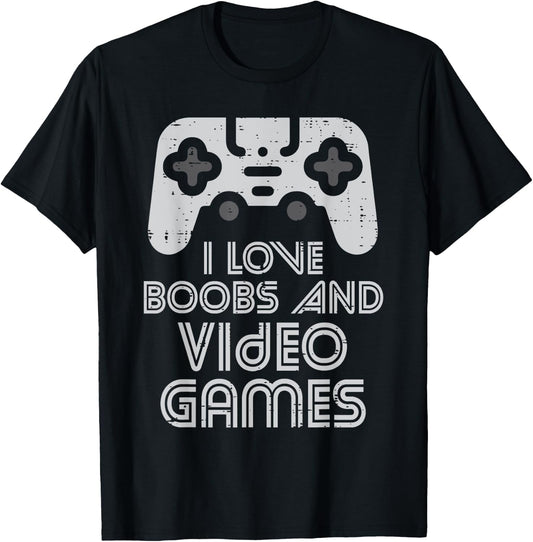 I Love Boobs And Video Games Funny Gaming Gamer Adult Men T-Shirt - T-Shirt | Black