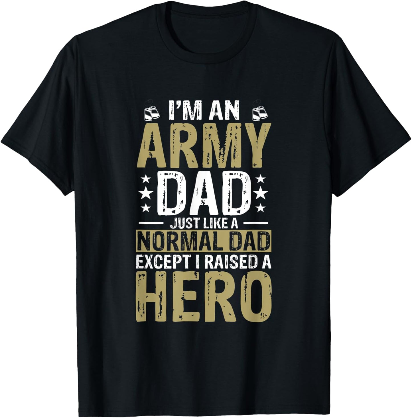 Proud Army Dad Raised Military Hero T-Shirt - T-Shirt | Black