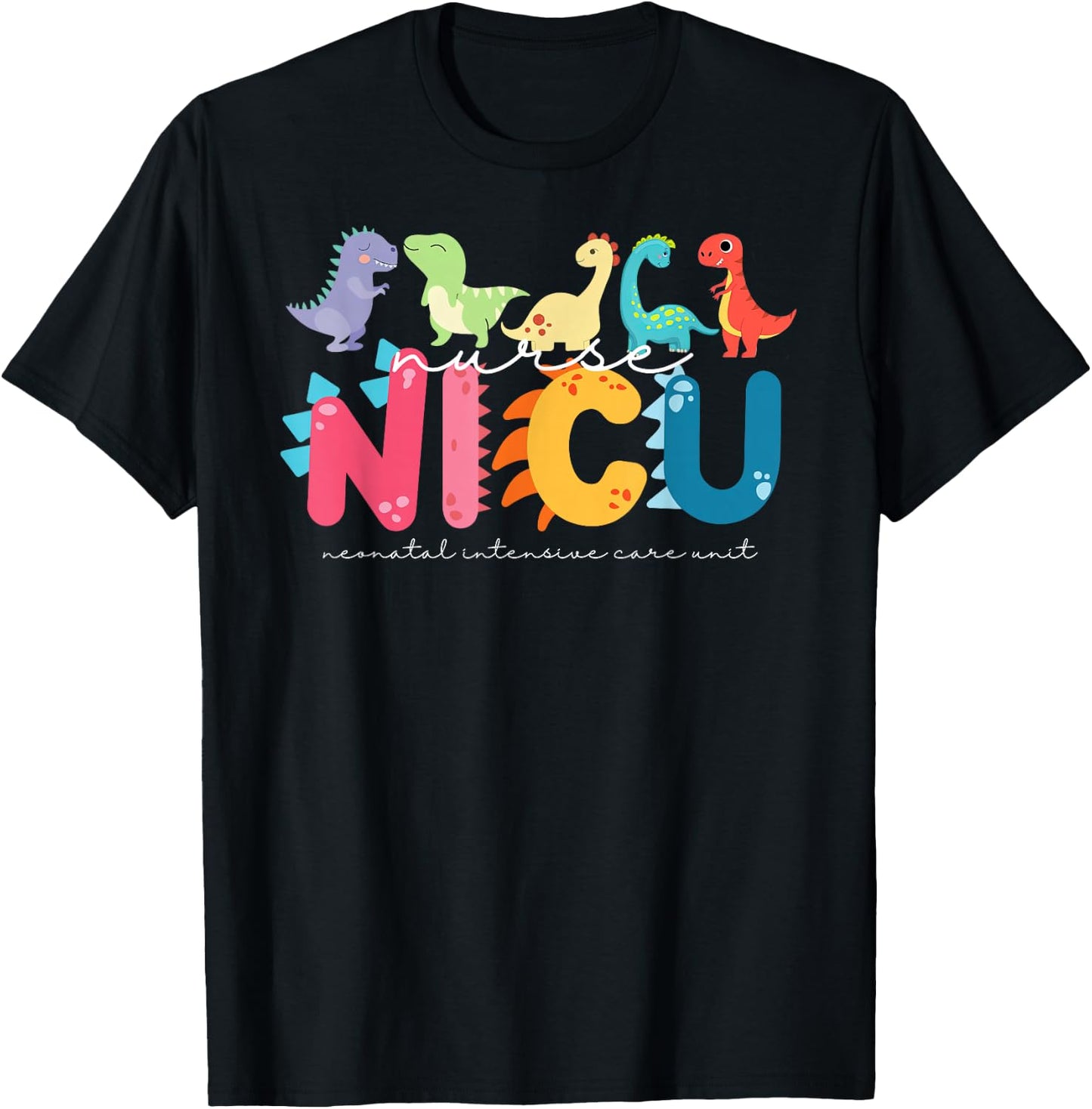 NICU Nurse Neonatal Itensive Care Unit Nursing T-Shirt - T-Shirt | Black