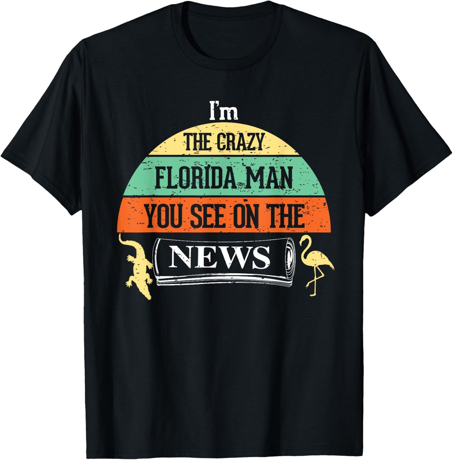 The Crazy Florida Man on news Internet Meme Funny T-Shirt - T-Shirt | Black
