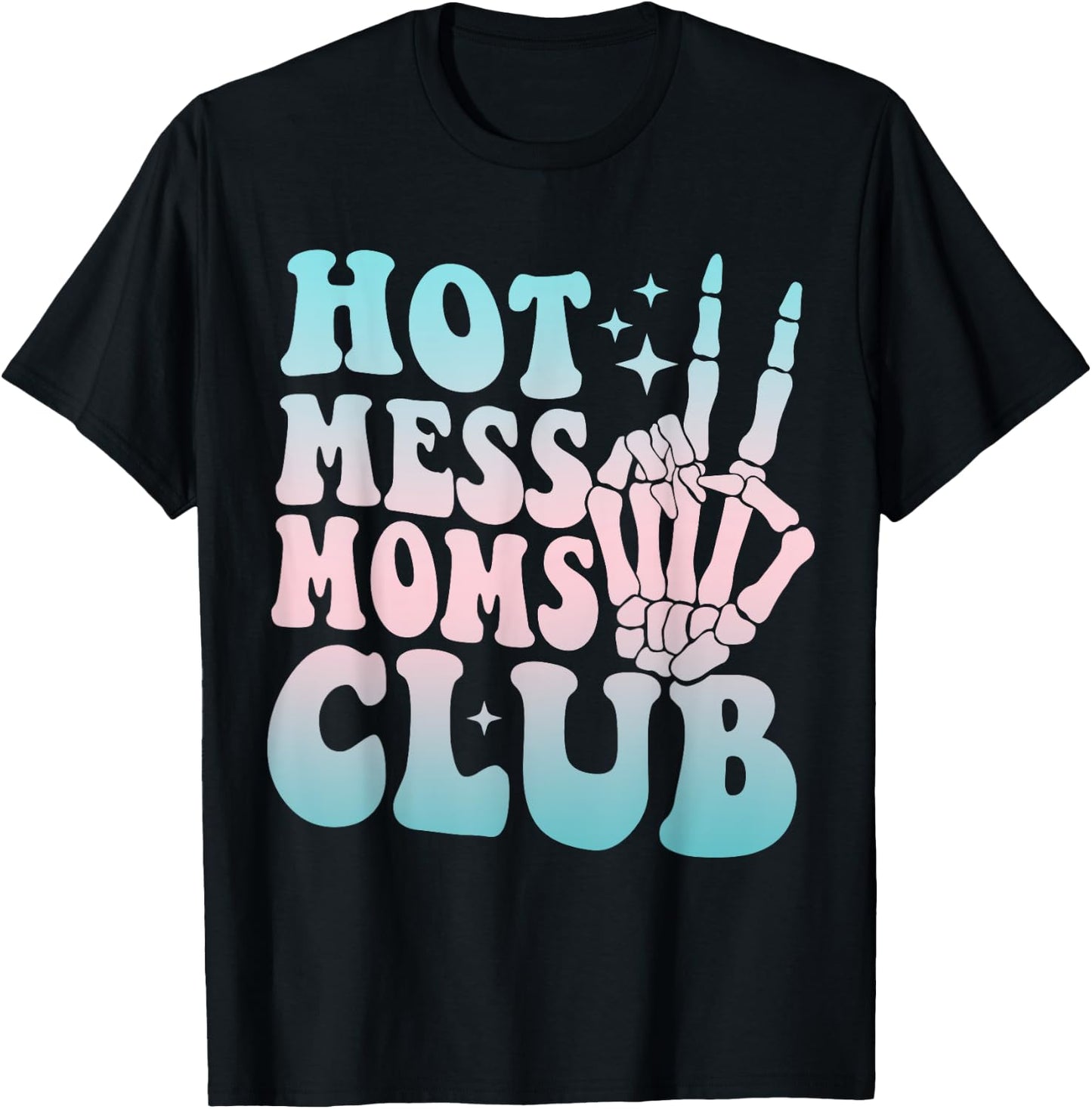 Hot Mess Moms Club Mother's Day Groovy Hot Mess Moms Club T-Shirt - T-Shirt | Black