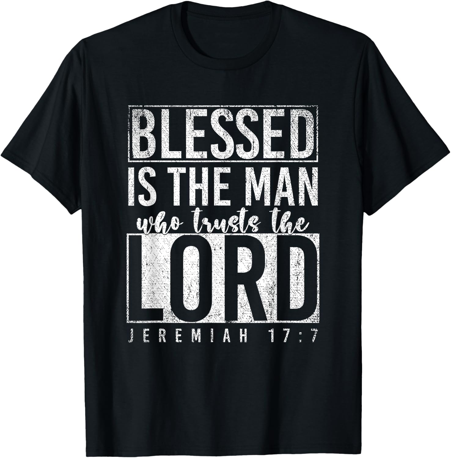 Blessed Is The Man Who Trusts The Lord Prayer T-Shirt - T-Shirt | Black