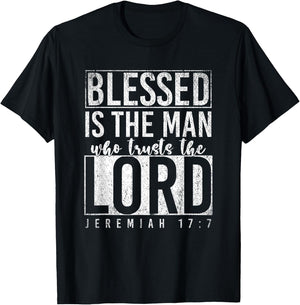 Blessed Is The Man Who Trusts The Lord Prayer T-Shirt - T-Shirt | Black