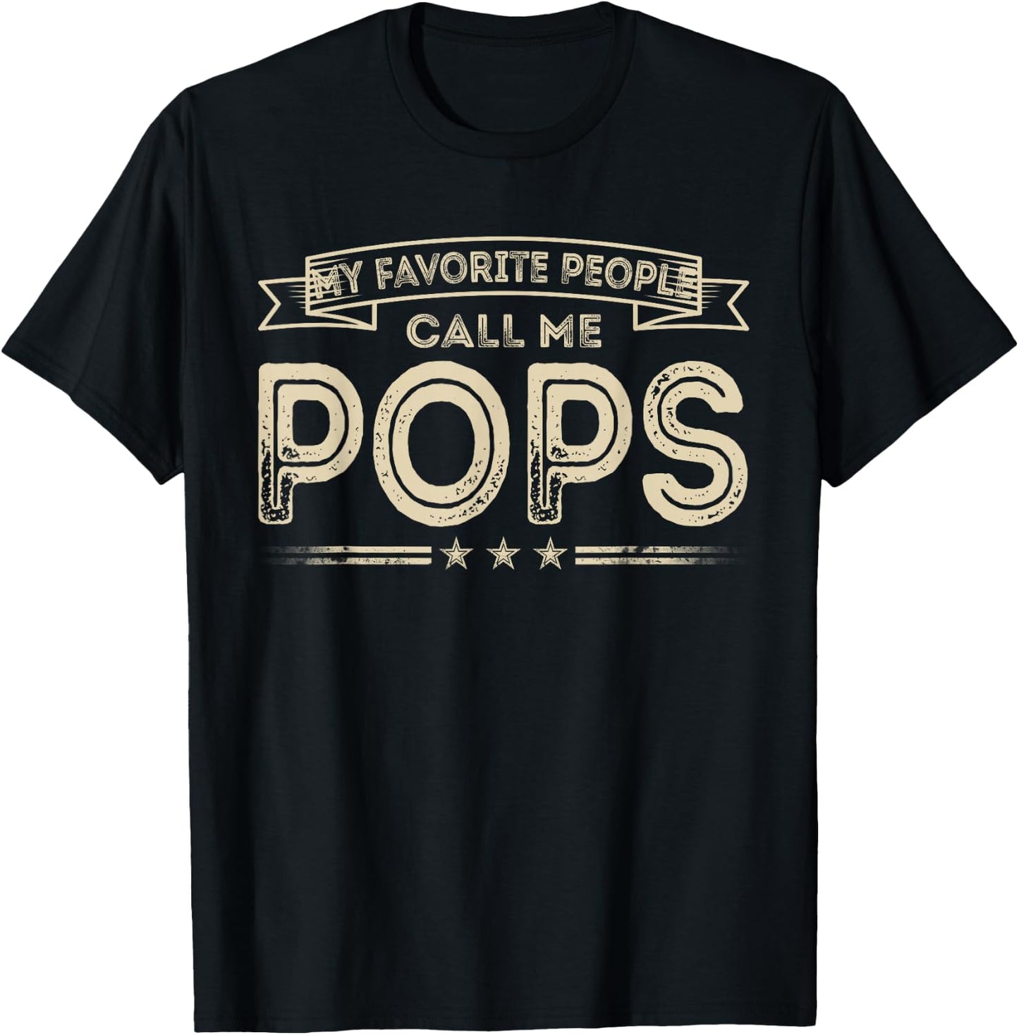 Favorite People Call Me Pops Funny Vintage Dad Papa Grandpa T-Shirt - T-Shirt | Black