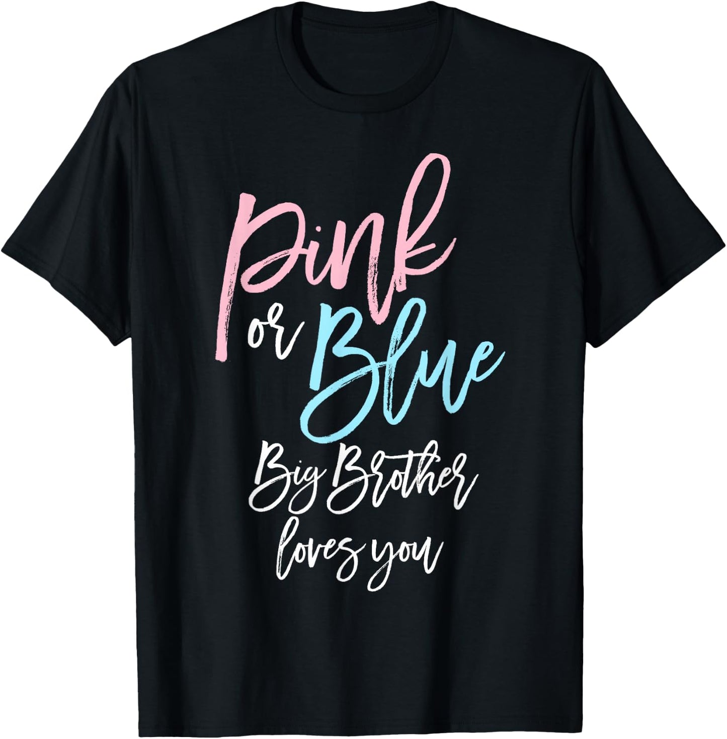 Pink or Blue Big Brother Gender Reveal Baby Shower Sibling T-Shirt - T-Shirt | Black