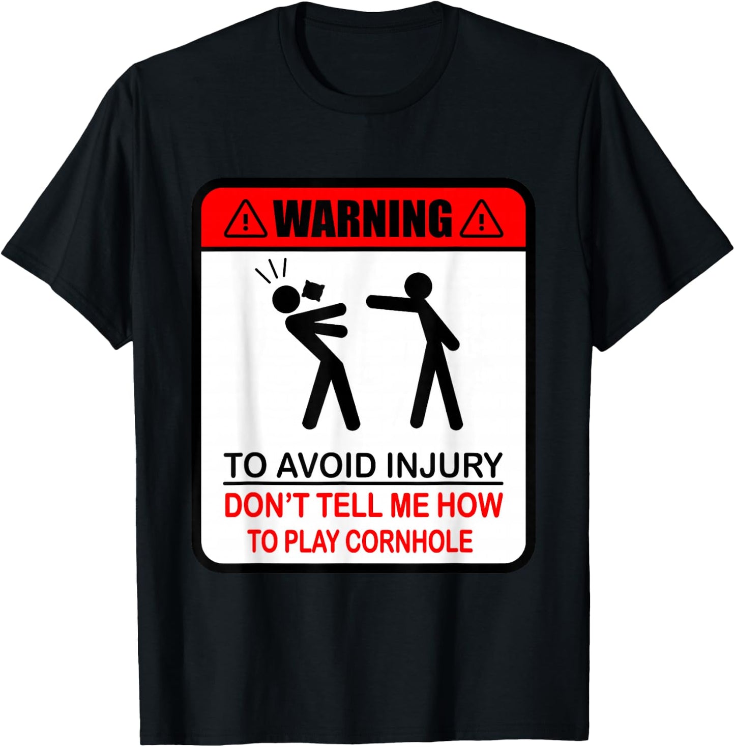 Cornhole Funny Player Don´t Tell Me How To Play Cornhole T-Shirt - T-Shirt | Black