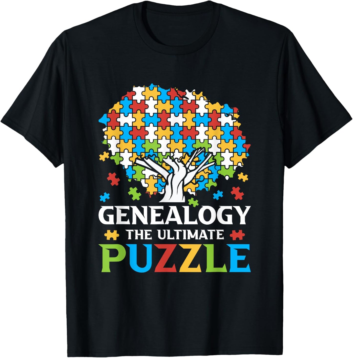 Genealogy The Ultimate Puzzle - Family History Ancestry T-Shirt - T-Shirt | Black