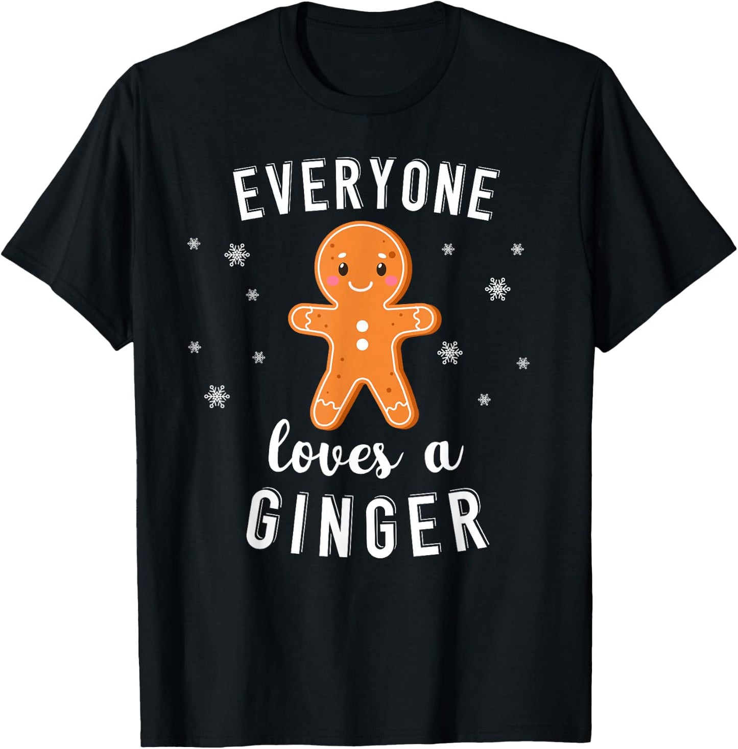 Everyone Loves a Ginger Funny Christmas Holiday T-Shirt - T-Shirt | Black