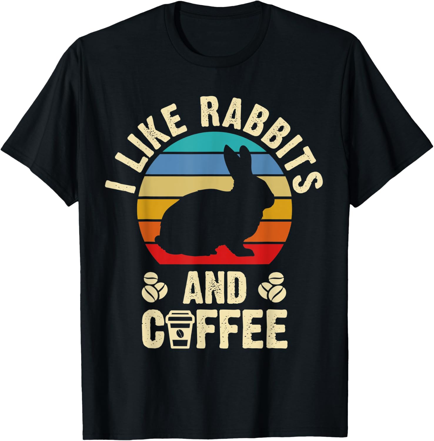 I like Rabbits & Coffee Funny vintage Pet theme lover gift T-Shirt - T-Shirt | Black