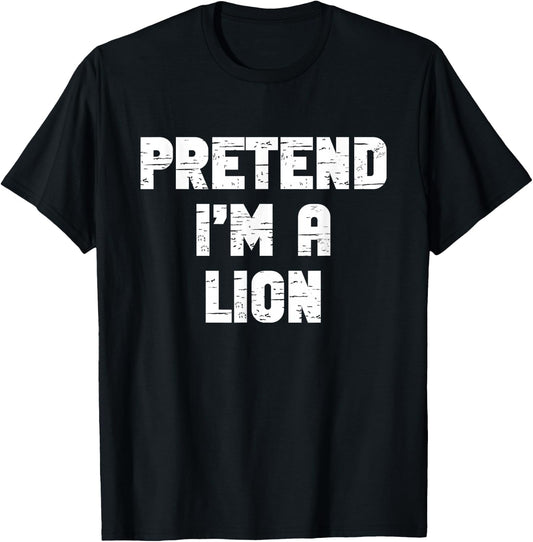Halloween Pretend I'm A Lion Costume Funny Lazy Kids Adult T-Shirt - T-Shirt | Black