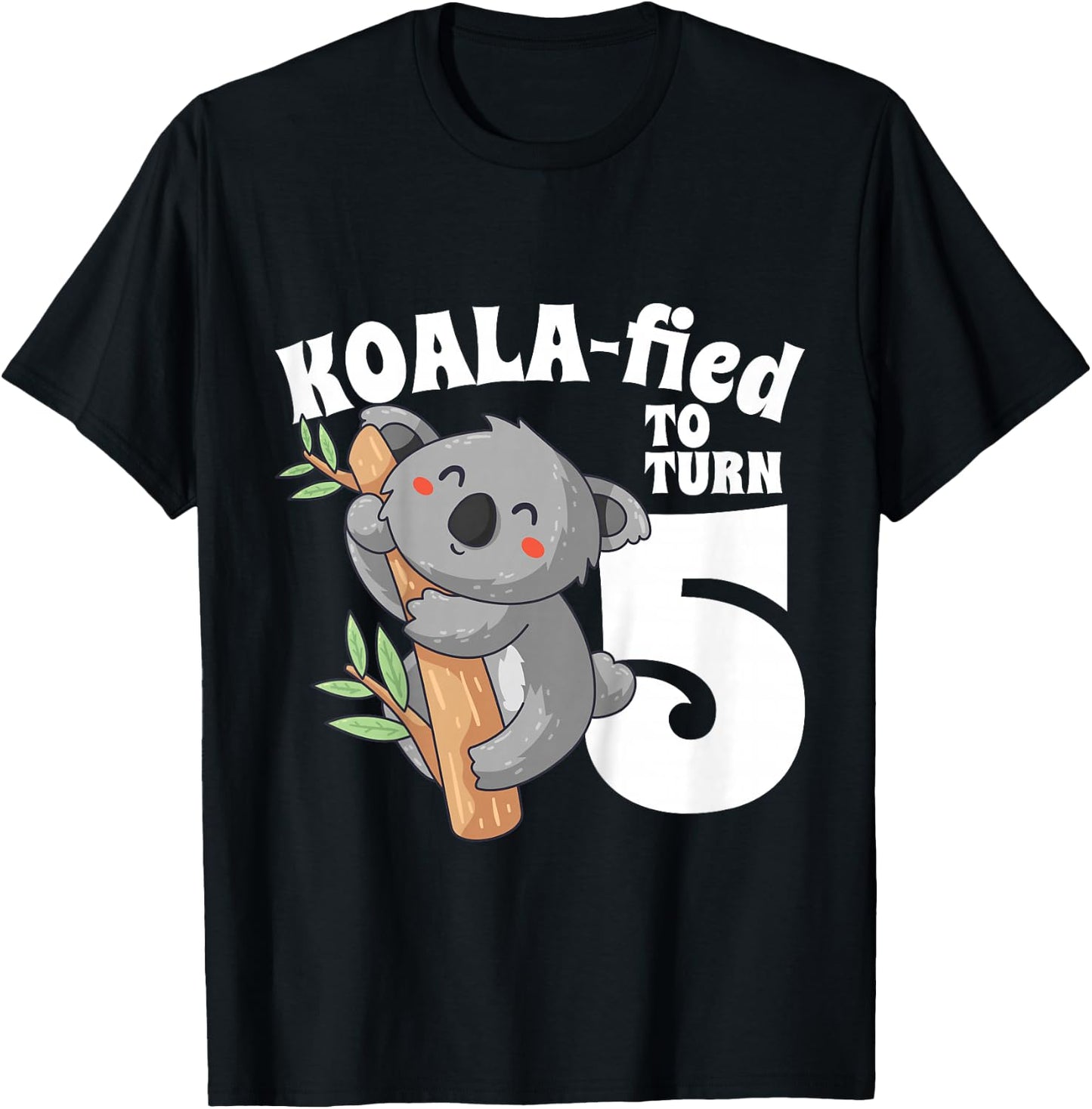 5 Year Old Koala Birthday Koalafied Girl Cute 5th Girls Gift T-Shirt - T-Shirt | Black