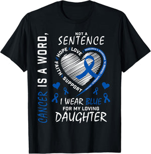 Mom Dad I Wear Blue For My Daughter Colon Cancer Awareness T-Shirt - T-Shirt | Black