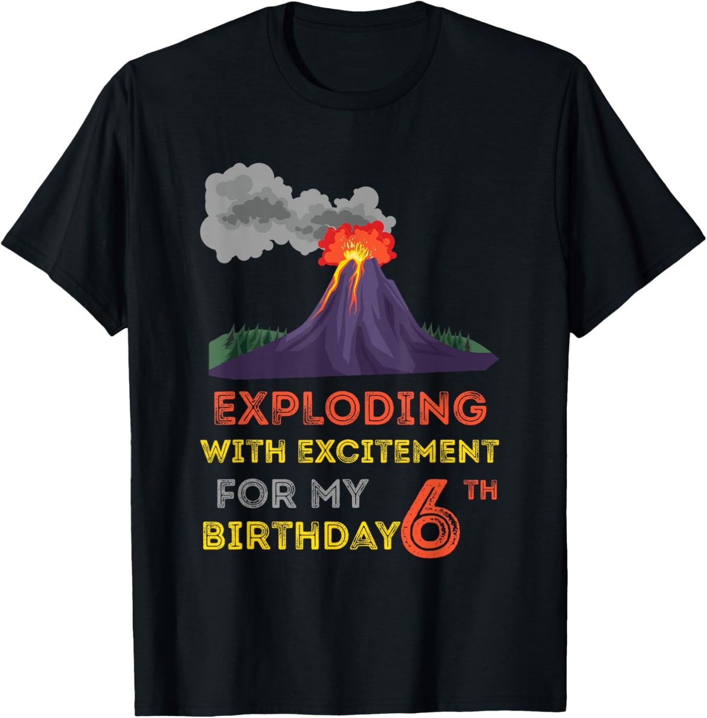 Volcanologist Geologist Volcano Lover 6th Volcano Birthday T-Shirt - T-Shirt | Black