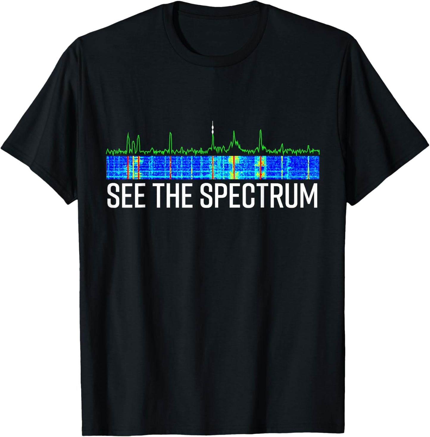 See The Spectrum Analyzer Waterfall Display Funny HAM Radio T-Shirt - T-Shirt | Black