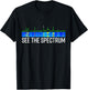 See The Spectrum Analyzer Waterfall Display Funny HAM Radio T-Shirt - T-Shirt | Black