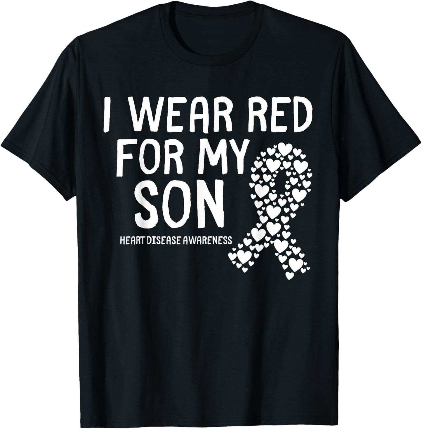 I Wear Red for My Son CHD Congenital Heart Disease Ribbon T-Shirt - T-Shirt | Black