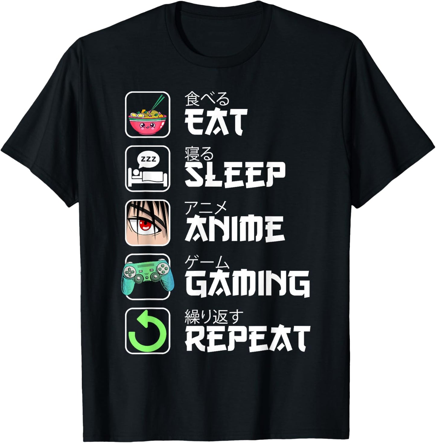 Eat Sleep Anime Gaming Repeat Japan Kawaii Manga Anime Gifts T-Shirt - T-Shirt | Black