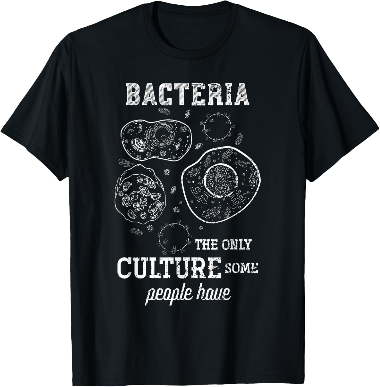 Science Puns Biologist Bacteria Scientist Geek Gift Biology T-Shirt - T-Shirt | Black