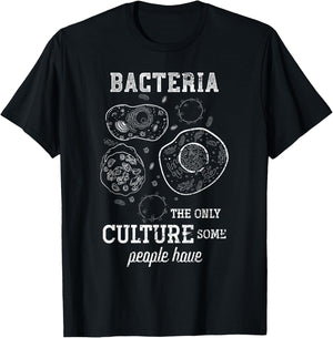 Science Puns Biologist Bacteria Scientist Geek Gift Biology T-Shirt - T-Shirt | Black