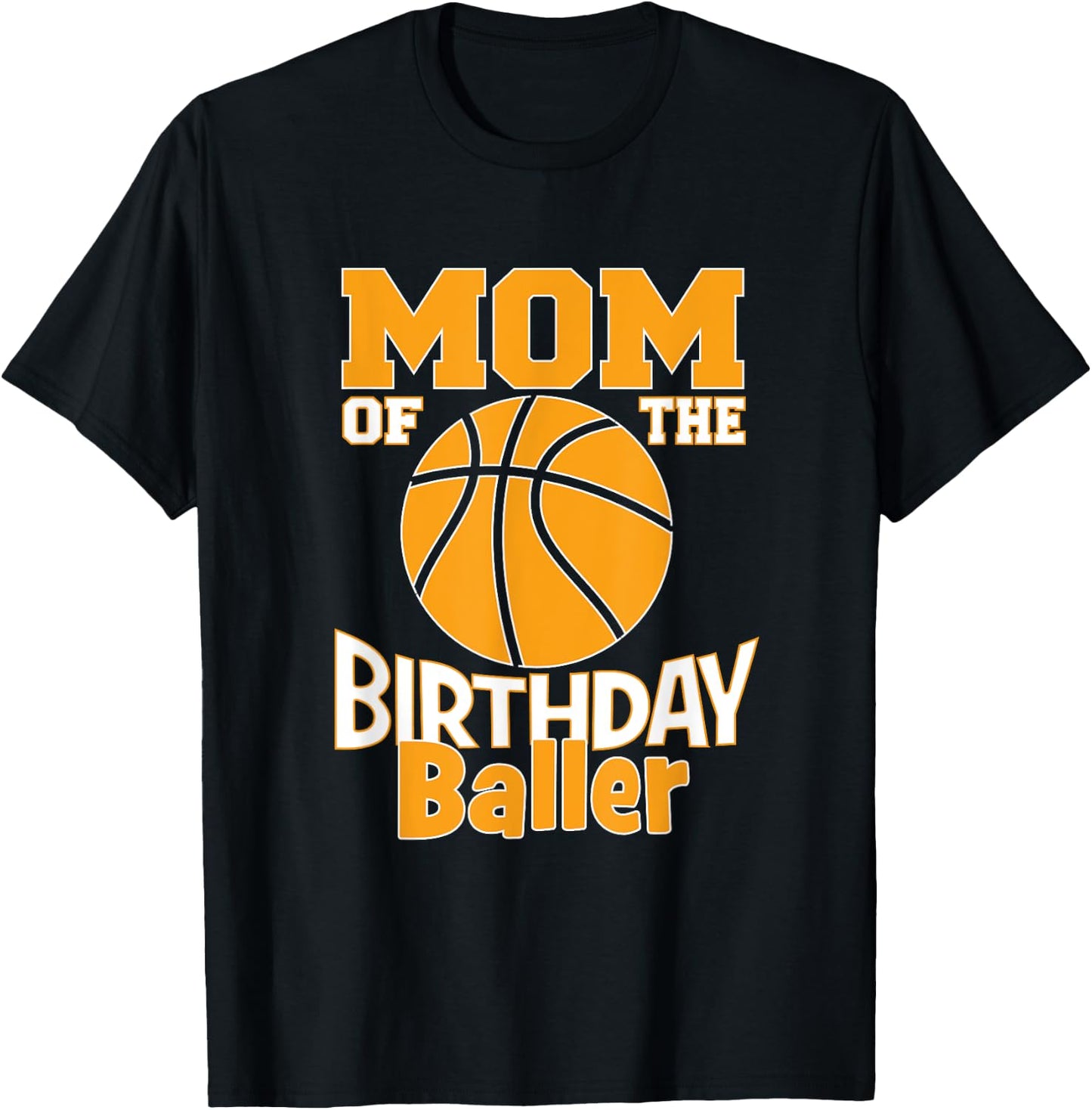 Mom Of The Birthday Baller Basketball Themed Party T-Shirt - T-Shirt | Black