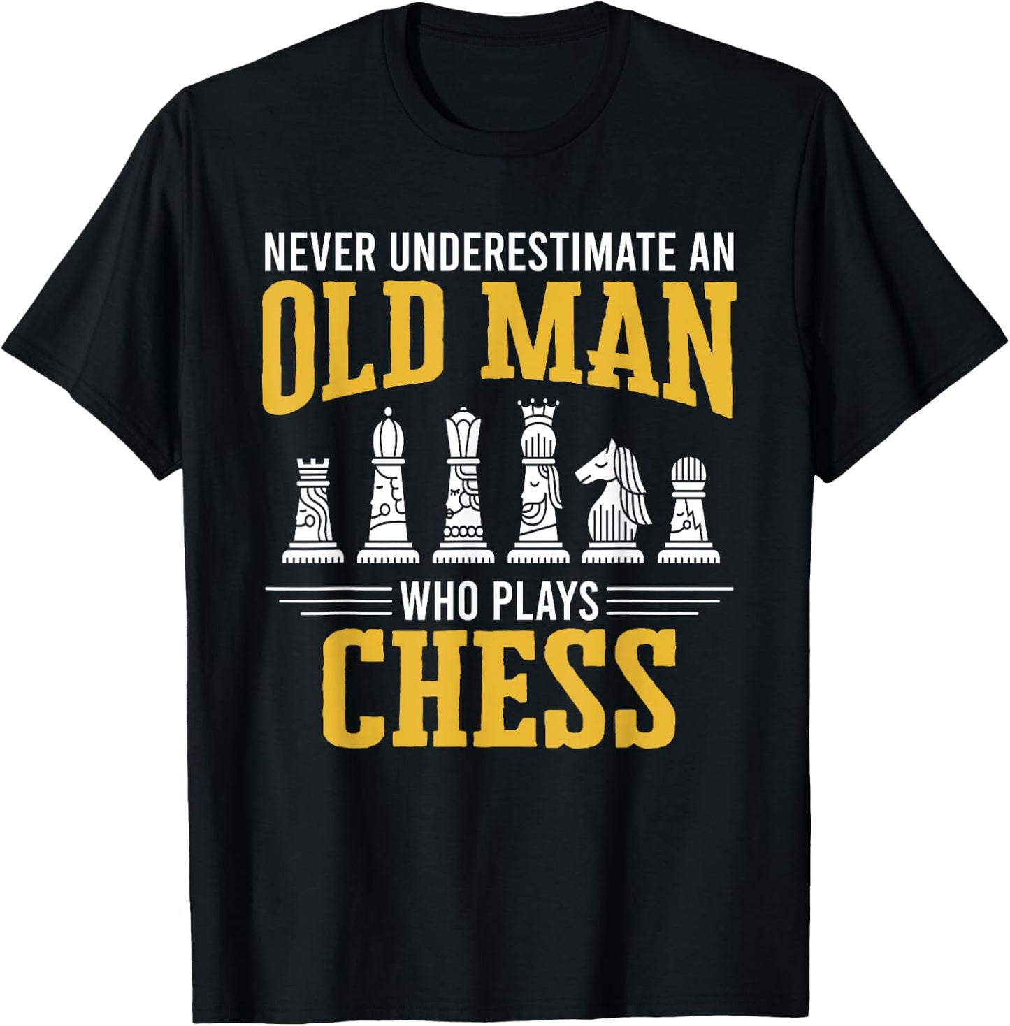 Old Man Who Plays Chess Chess Player Chess T-Shirt - T-Shirt | Black