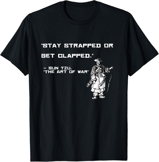 The art of the war Sun Tzu gift remains strapped on T-Shirt - T-Shirt | Black