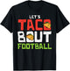 Taco Bout Football Soccer Cinco De Mayo Sport Mexican T-Shirt - T-Shirt | Black