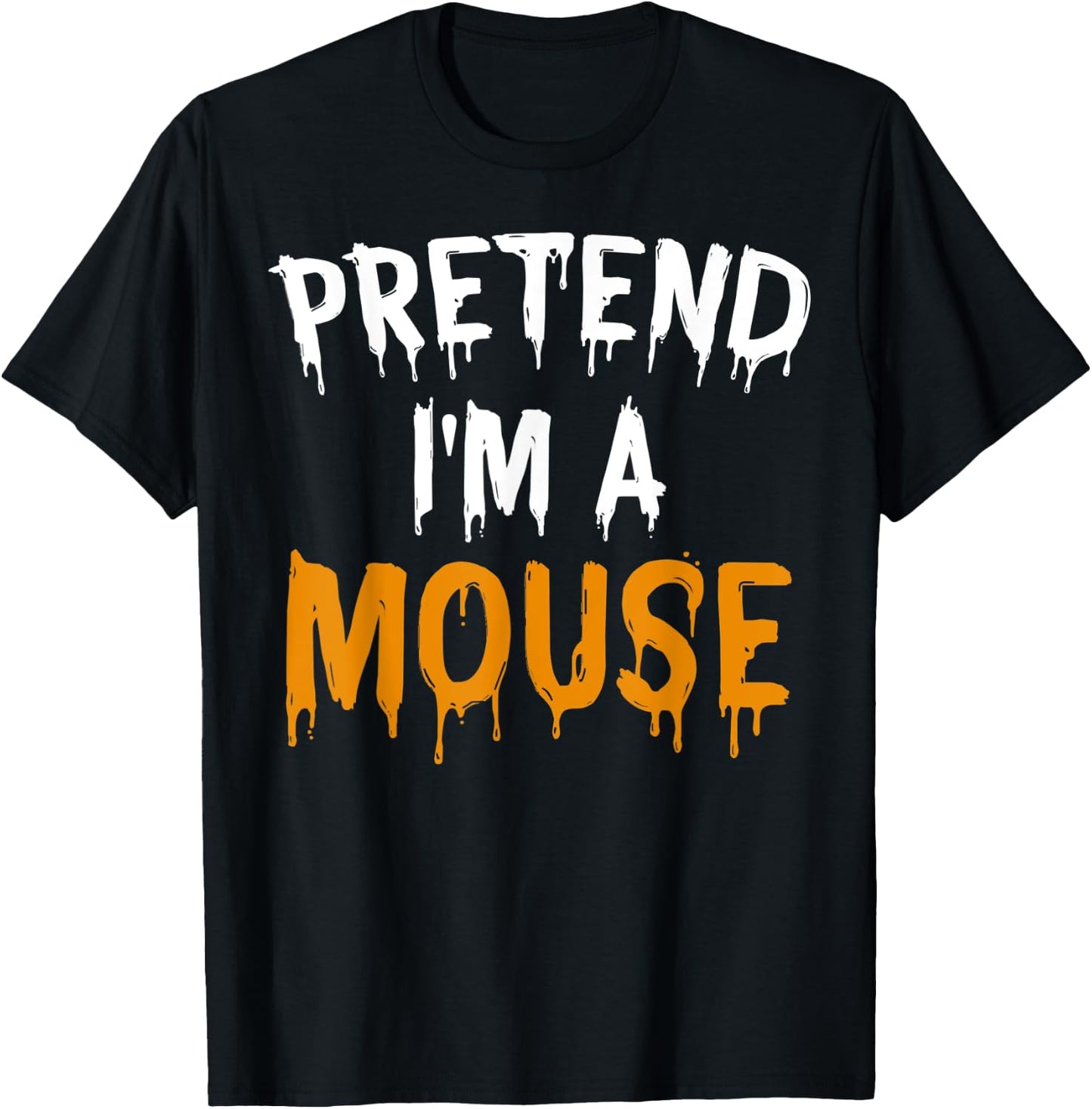 Funny Lazy Halloween Costume Gift Pretend I'm A Mouse T-Shirt - T-Shirt | Black
