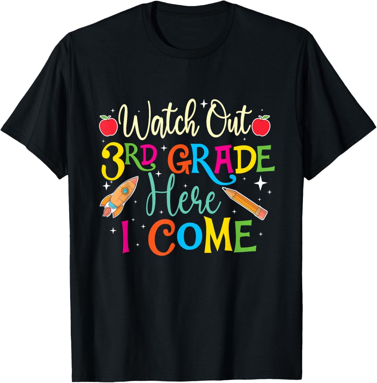 Watch Out 3rd Grade Here I Come - Teacher Student School Women Kids T-Shirt - T-Shirt | Black