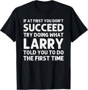 Larry Gift Name Personalized Birthday Funny Christmas Joke T-Shirt - T-Shirt | Black