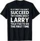 Larry Gift Name Personalized Birthday Funny Christmas Joke T-Shirt - T-Shirt | Black