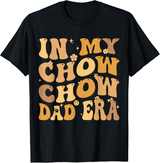 In My Chow Chow Dad Era Groovy Dog Owner Women Kids T-Shirt - T-Shirt | Black