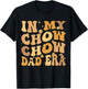 In My Chow Chow Dad Era Groovy Dog Owner Women Kids T-Shirt - T-Shirt | Black