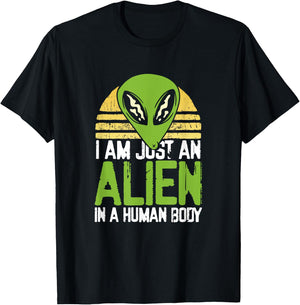 I am just an alien in a human body T-Shirt - T-Shirt | Black