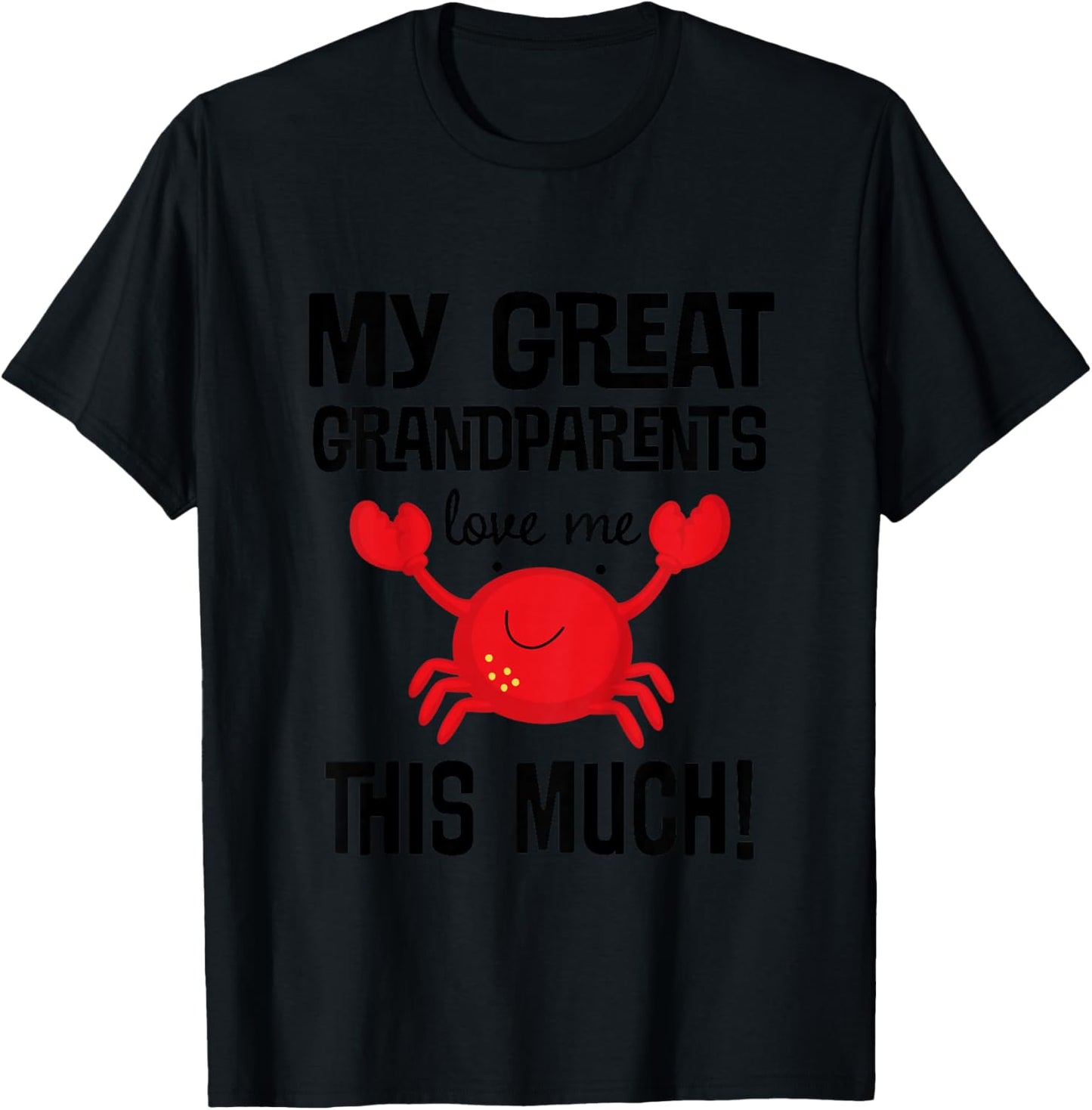 Kids My Great Grandparents Love Me Grandchild Quote T-Shirt - T-Shirt | Black