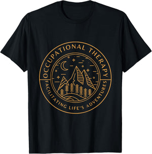 Occupational Therapy Facilitating Life's Adventures OT Job T-Shirt - T-Shirt | Black