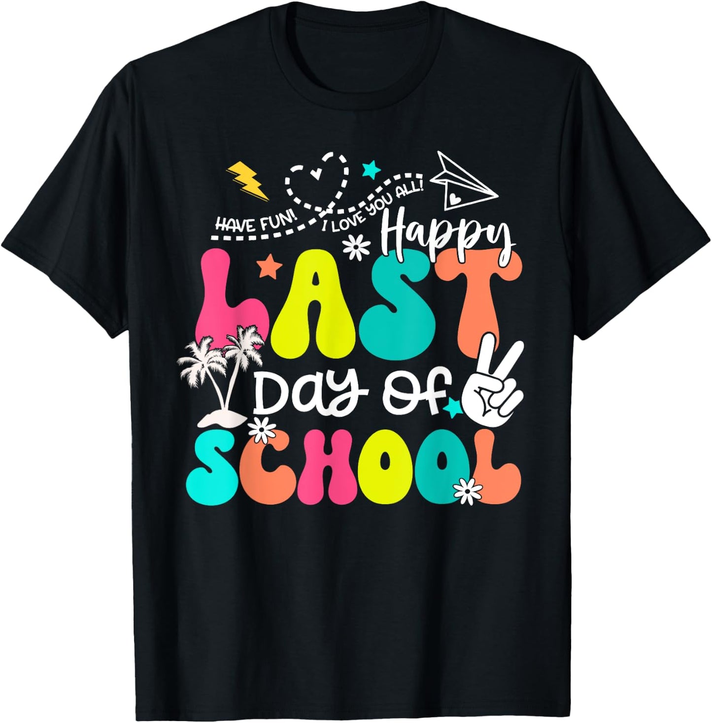 Happy Last Day Of School Boys Girls Teacher Hello Summer T-Shirt - T-Shirt | Black