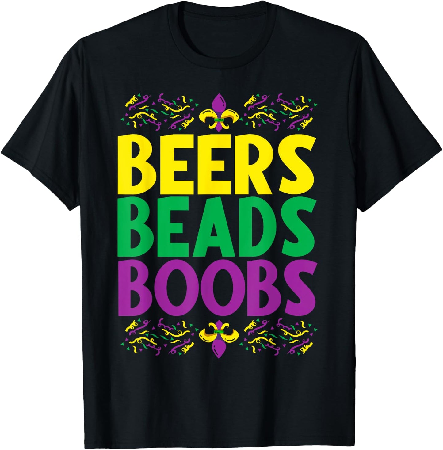Beers Beads Boobs - Mardi Gras Celebration Carnival Costume T-Shirt - T-Shirt | Black