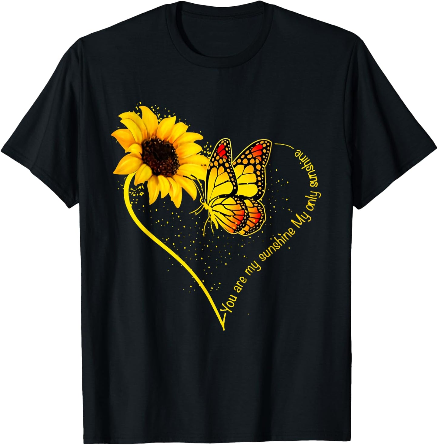 Butterfly You are My Sunshine My Only Sunshine Sunflower Small T-Shirt - T-Shirt | Black